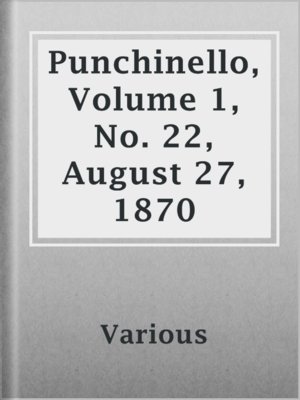 cover image of Punchinello, Volume 1, No. 22, August 27, 1870